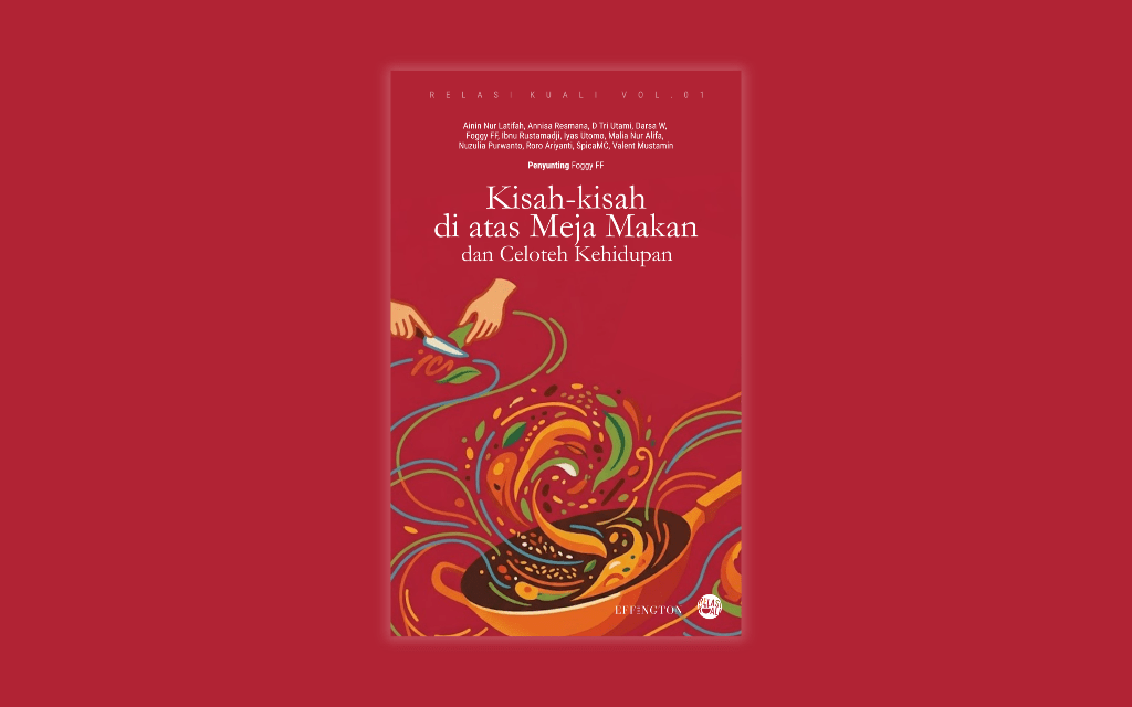 Relasi Kuali: Reclaiming the Narrative of Power, Women, and Ecology at the Dining Table