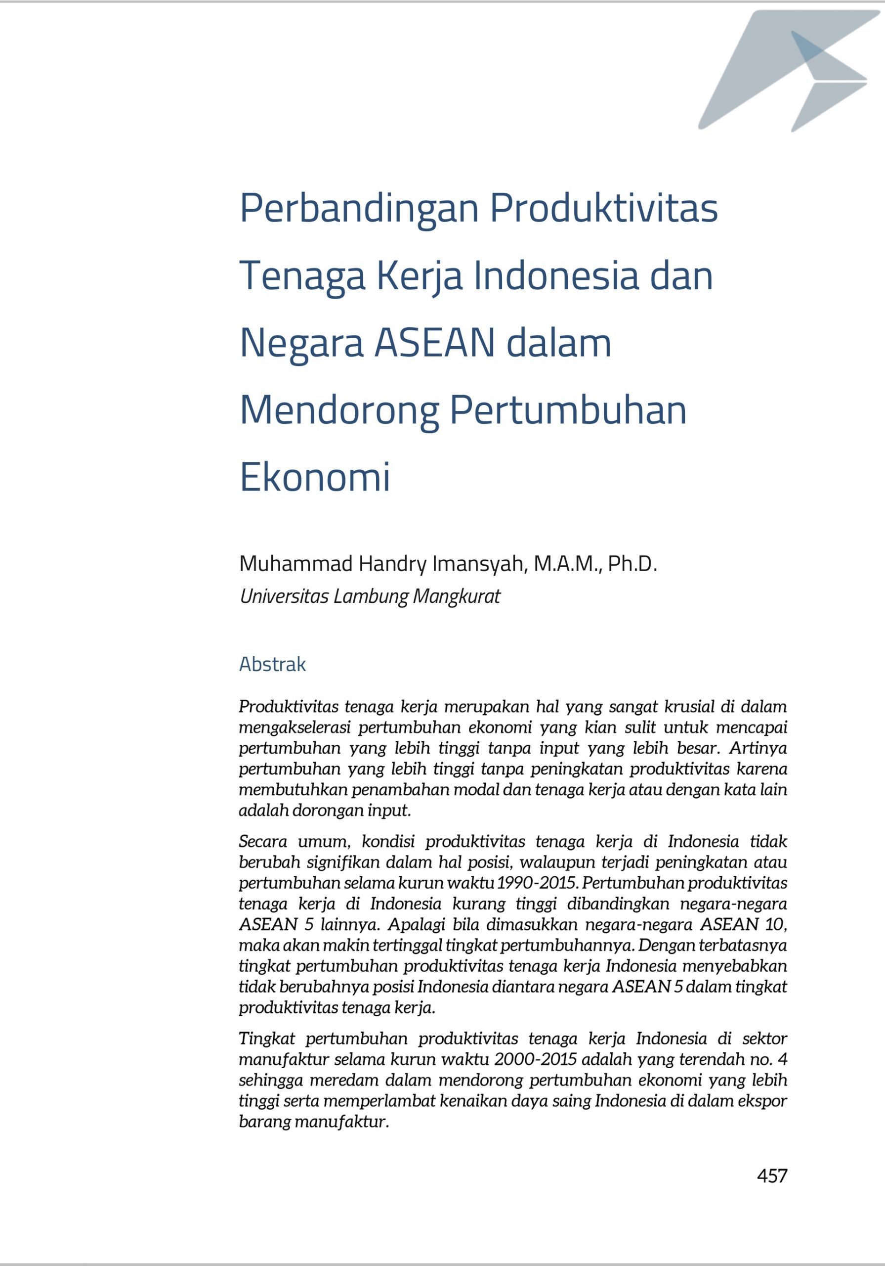 Bila dibandingkan dengan negara asia tenggara saja, jumlah hari libur di indonesia masih terlalu banyak. Produktivitas Tenaga Kerja Indonesia Tertinggal Di Kawasan Asean Jurusan Ilmu Ekonomi Dan Studi Pembangunan