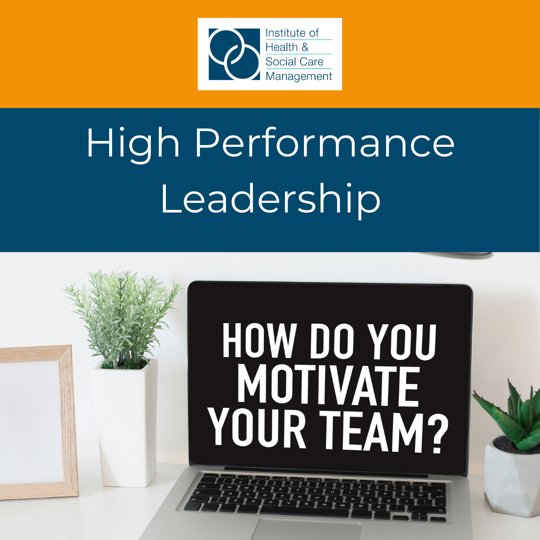Picture with title High Performance leadership and an image with a laptop saying how do you motivate your team