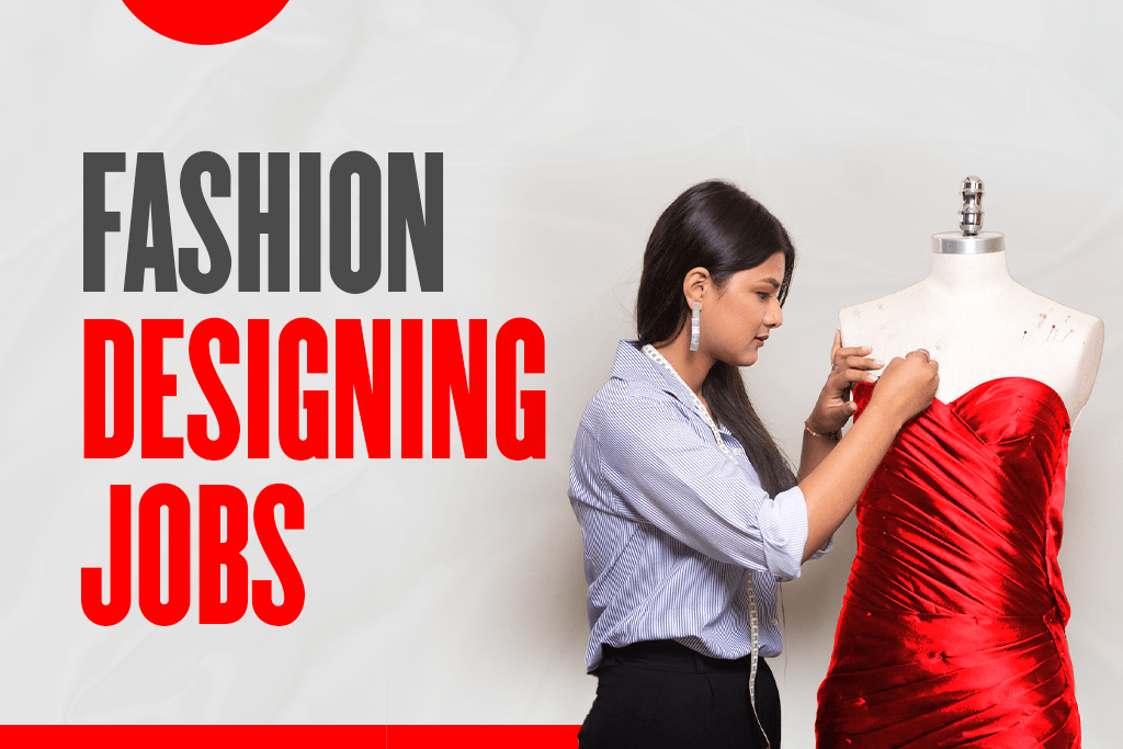 Fashion designing jobs