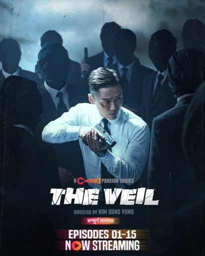 The Veil (2024) S1 Ep 13-15 Bengali Dubbed ORG Chorki