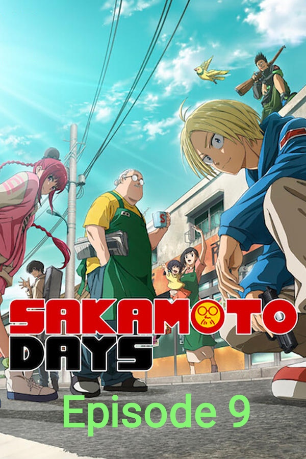 Sakamoto Days 2025 S1 Ep 9 Triple-Audio