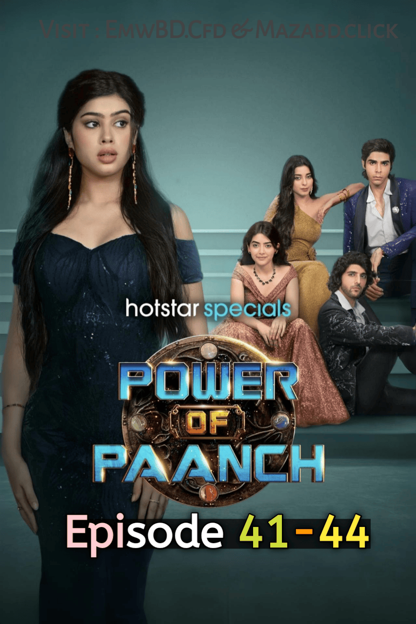 Power of Paanch (2025) S1 Ep 41-44 Hindi HS