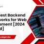 Top 10 Best Backend Frameworks [2024 Updated] | GetWidget