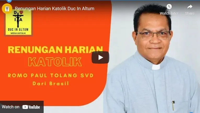 Bacaan injil dan renungan harian katolik jumat 5 november 2021. Renungan Harian Katolik Duc In Altum Bersama Paul Koko Tolong Svd Floresku Com