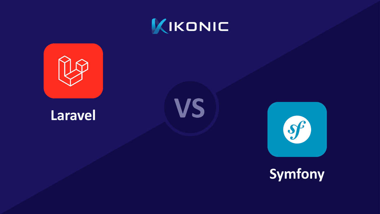 
															Laravel vs Symfony: A Comprehensive Comparison...