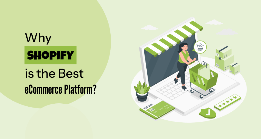 
															Why Shopify is the Best eCommerce...