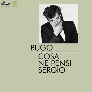 Bugo - "Cosa Ne pensi Sergio" Single - REC/MIX