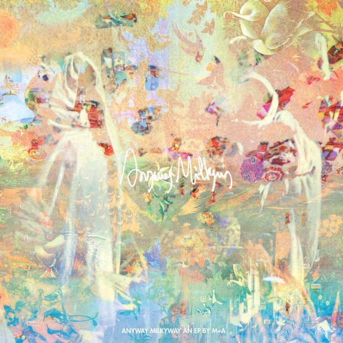 M+A - "Anyway Milkyway" - REC/MIX