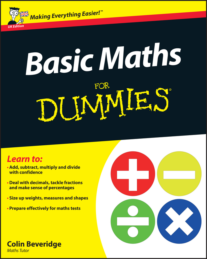 Basic Maths For Dummies Uk Edition Beveridge Colin 9781119974529 - Space Images - Modern 4K Collection