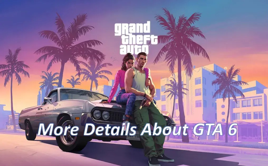 GTA 6 More Details Were Revealed Release Date Main Characters