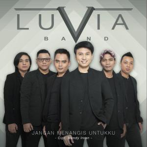 Beribu kata maafmu takkan merubah. Luvia Band Jangan Menangis Untukku Download Lagu On Joox App Jangan Menangis Untukku Free Mp3 Lirik