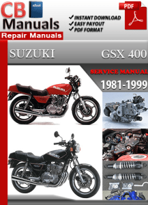 Suzuki Gsx 400 1981 1999 Factory Manual Download Service Repair Manuals