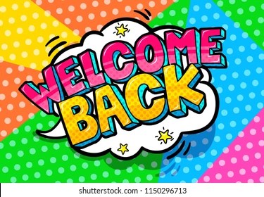 picture Welcome Back Background Free https www shutterstock com image vector color background comic speech bubble welcome 1150296713