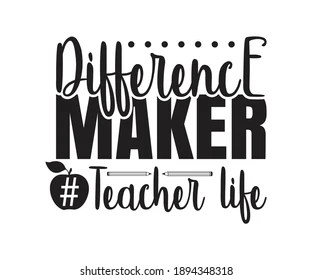 From basic handheld devices to those intended for industrial use, there are numerous units from which to choose. Difference Maker Teacher Life Printable Vector Stock Vector Royalty Free 1894348318