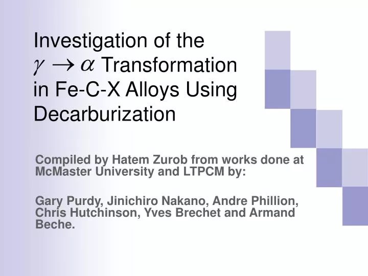 Ppt Compiled By Hatem Zurob From Works Done At Mcmaster