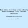 PPT - Data Mining In Wireless Sensor Networks Based On Artificial ...