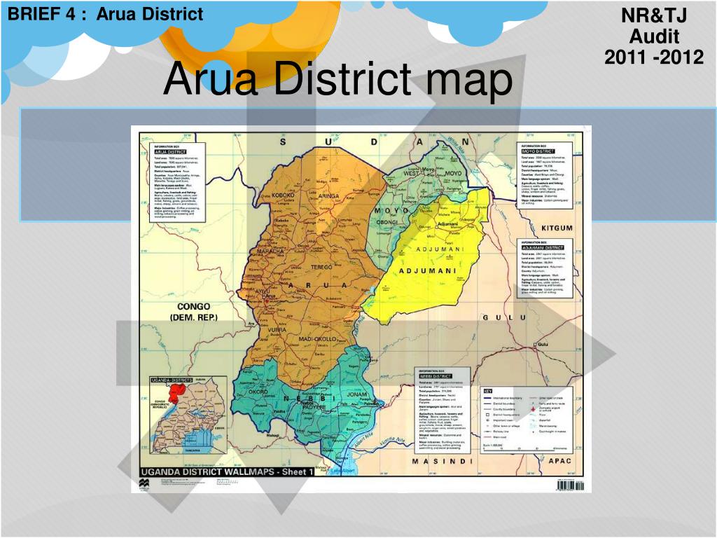 PPT NATIONAL JUSTICE AUDIT PowerPoint Arua District Map L 