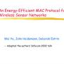PPT - An Energy-Efficient MAC Protocol For Wireless Sensor Networks ...