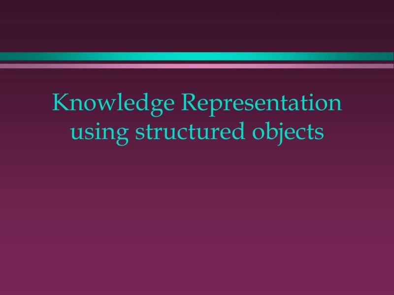 Structured Knowledge Representation Pptx - Full HD Colorful Photos for Desktop