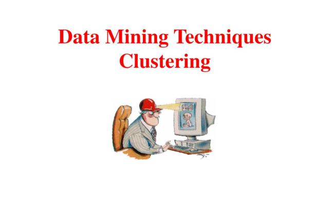 PPT - Data Mining Techniques Clustering PowerPoint Presentation, Free ...