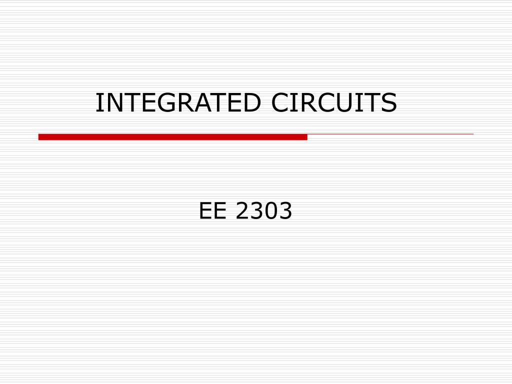 Ppt Integrated Circuits Powerpoint Presentation Free