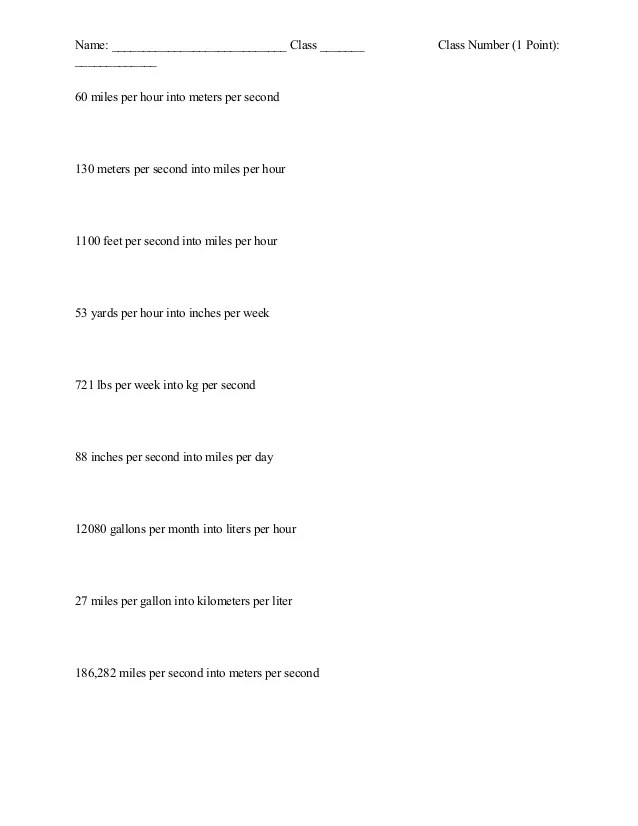Answers To Unit Conversions Side 2 88 inches 1 ft 1 miles 3600 seconds 24 hrs 1 second 12 inches 5280 ft 1 hour 1 day 120 milesday.