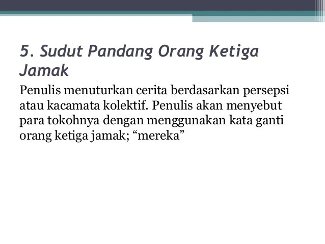 Sudut Pandang Pengertian Jenis Jenis Contoh Contohnya Lengkap Demikianlah contoh cerita sudut pandang orang ketiga sebagai pengamat.