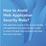 10 Common Web Application Security Vulnerabilities And How To Prevent ...