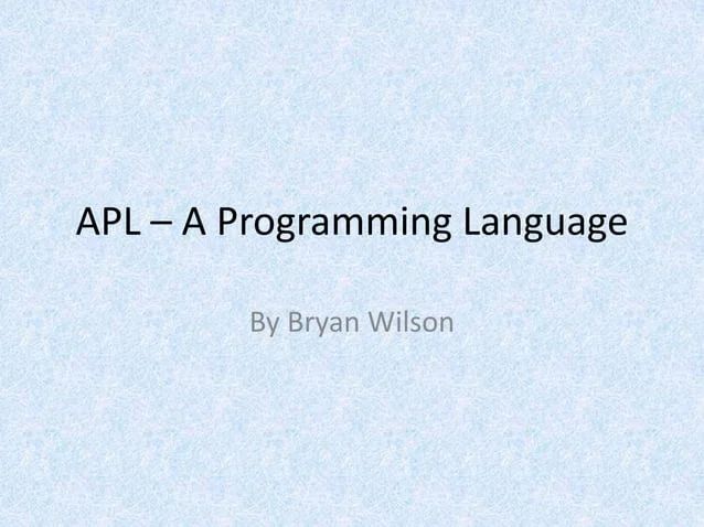 Apl A Programming Language Ppt - Premium Dark Picture Gallery - HD