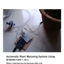Automatic Plant Watering System Using Arduino Uno - Arduino Project Hub.pdf