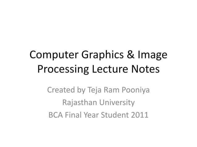 Computer Graphics Image Processing Lecture Notes Pptx - Geometric Backgrounds - Professional 4K Collection