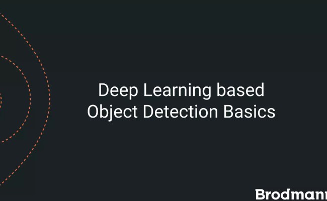 Deep Learning Based Object Detection Basics | PDF