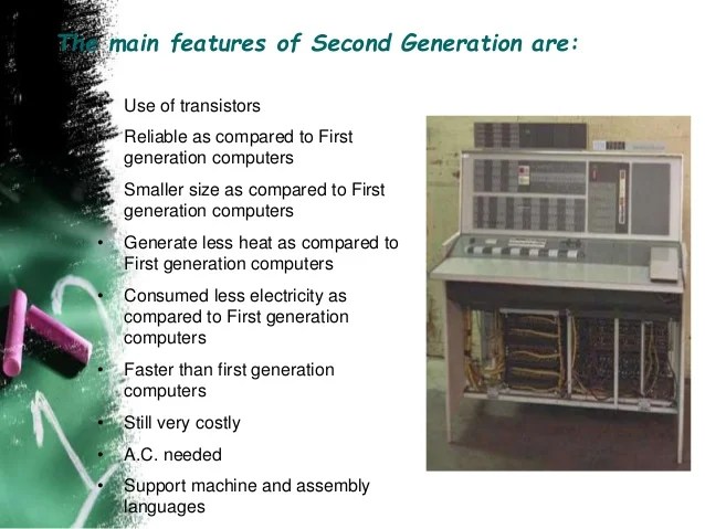 Generation of computer 1st to 5th with pictures. 😊 Features of second generation of computer. What are the ...