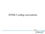 Html5 Css Javascript Style Guide And Coding Conventions Ppt