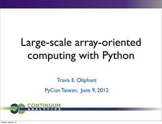 Large Scale Array Oriented Computing With Python Ppt - Premium Ocean Picture Gallery - Desktop