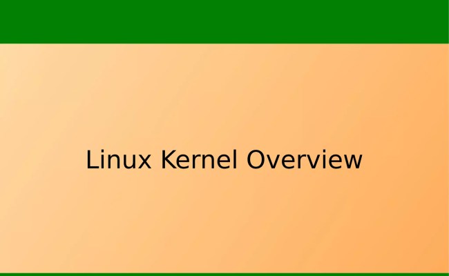 Linux Kernel Overview | PDF