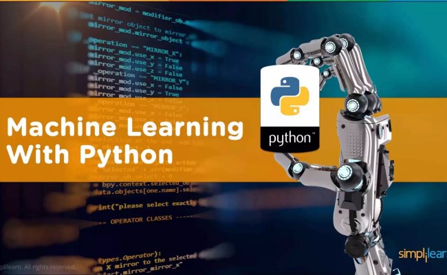 Machine Learning With Python | Machine Learning Algorithms | Machine ...