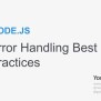 Node.JS Error Handling Best Practices | PPTX | Web Development | Internet