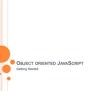 Object Oriented Javascript | PPT