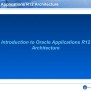 Oracle Applications R12 Architecture | PPT