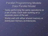 Parallel Programming Models Shared Variable Model Message Passing
