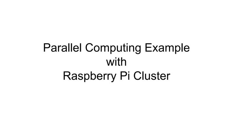 Parallel Computing Example With Raspberry Pi Cluster Ppt - Light Wallpaper Collection - HD Quality