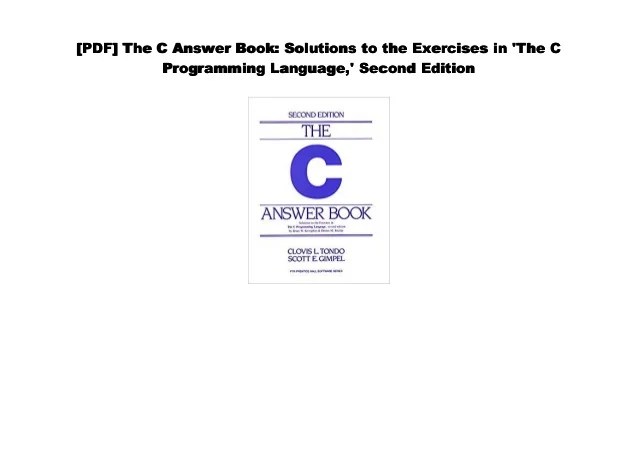 Pdf The C Answer Book Solutions To The Exercises In The C Progr The C Programming Language Exercise The C Programming Language 2nd edition Kernighan and Ritchie c.