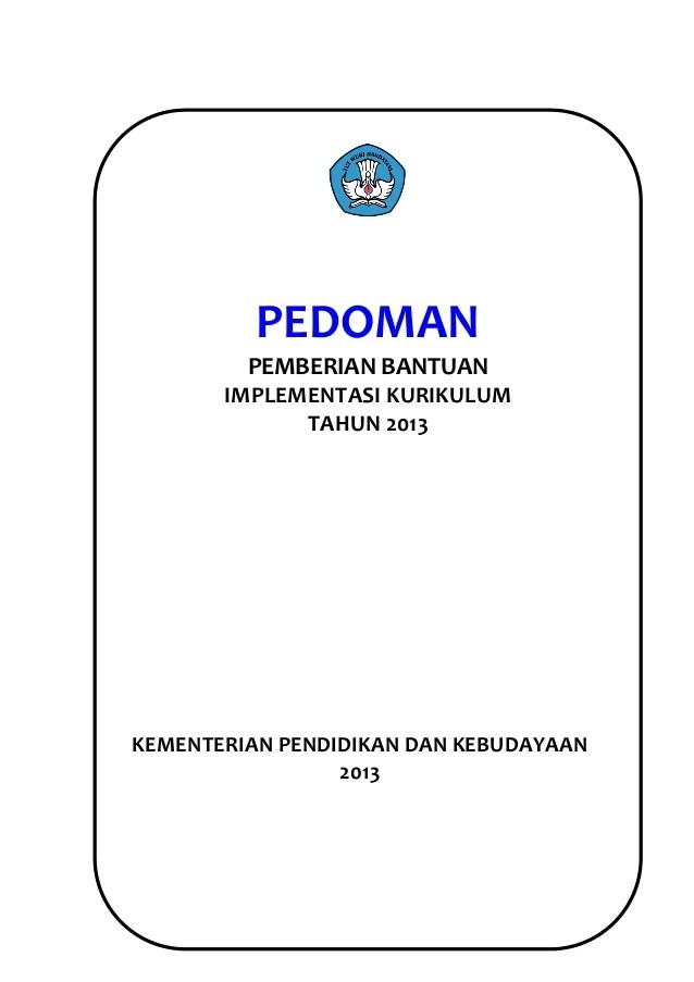Peraturan pemerintah nomor 45 tahun 2013 tentang. Pedoman Implementasi Kurikulum 2013 Final