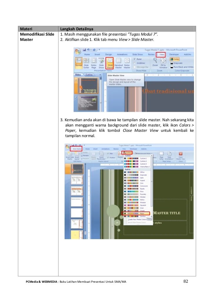 Biasanya cukup dikenal dengan nama powerpoint saja. Power Point 2007