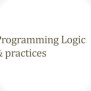 Programming Logic &practices | PPT