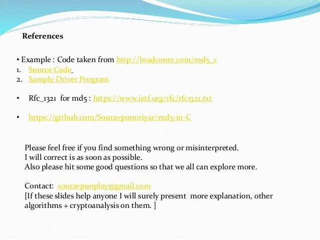 Md5 Algorithm One Md5 Operation Md5 Consists Of 64 Of These Download Scientific Diagram 14The MD5 algorithm is intended for digital signature applications where a large file must be compressed in a secure manner before being encrypted with a private secret key under a public-key cryptosystem such as RSA This algorithm was developed by Professor Ronald L.