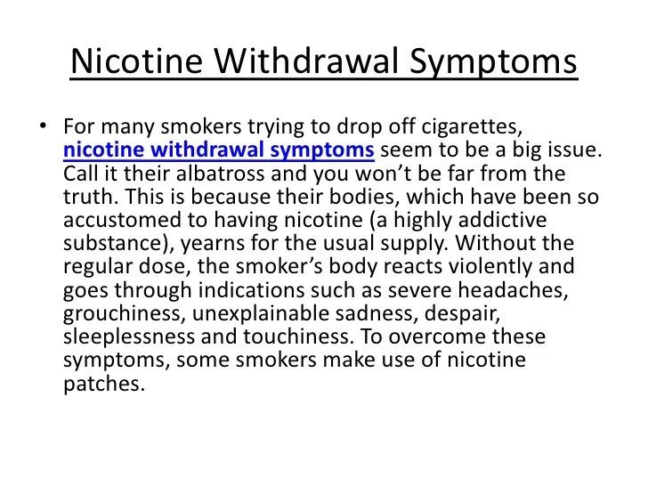 Nicotine withdrawal - nicotine detox Nicotine withdrawal - nicotine detox