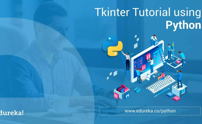 Tkinter Python Tutorial | Python GUI Programming Using Tkinter Tutorial ...